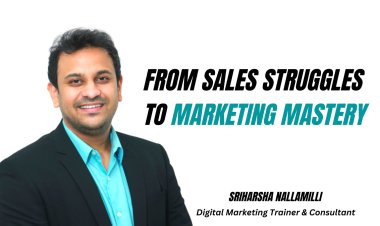 From Sales Struggles To Marketing Mastery: An Inspiring Career Shift Of Sriharsha Nallamilli
