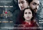 LOVE IS FOREVER : Releasing on 10th January 2025