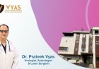 Vyas Hospital and Andro-Genta Clinics: Best Urology Hospital in Jaipur